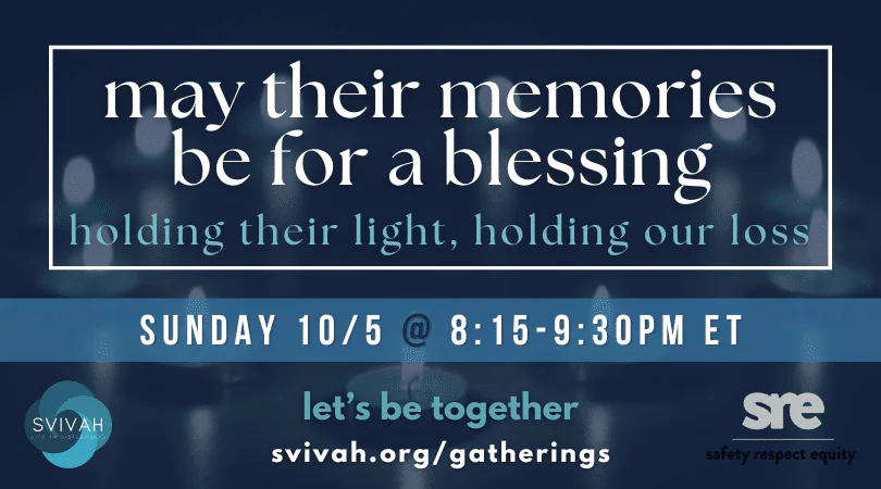May Their Memories Be For A Blessing